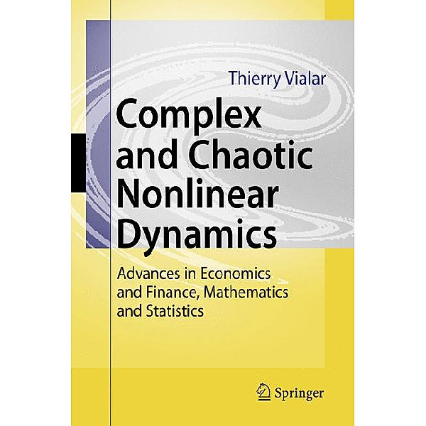 Complex and Chaotic Nonlinear Dynamics, Thierry Vialar