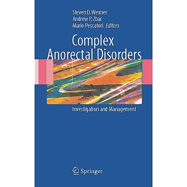 Complex Anorectal Disorders, Mario Pescatori