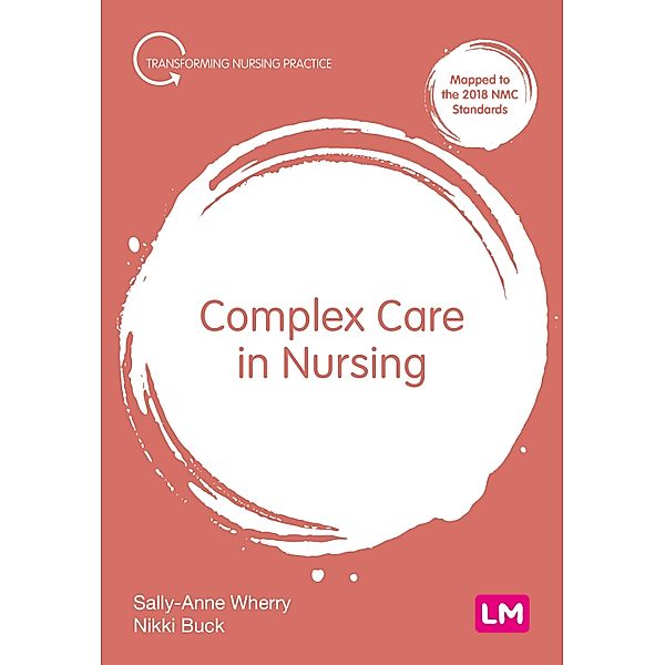 Complex Care in Nursing / Transforming Nursing Practice Series