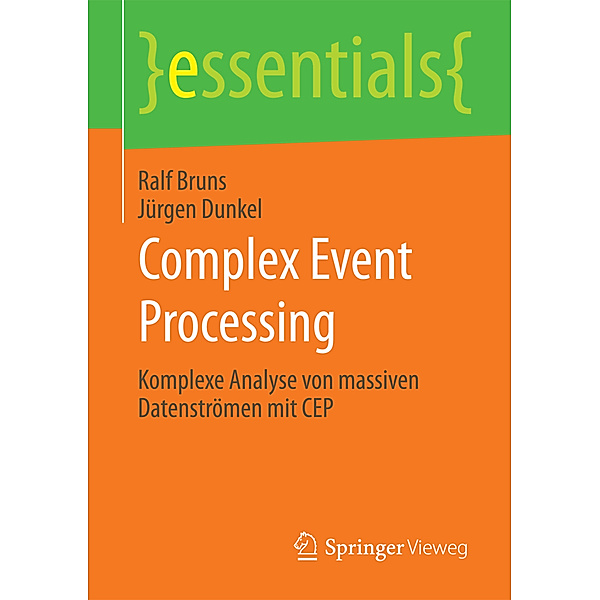 Complex Event Processing, Ralf Bruns, Jürgen Dunkel