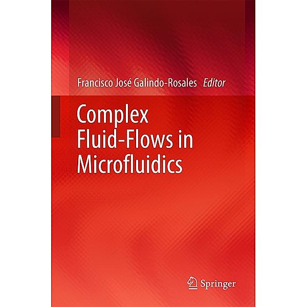 Complex Fluid-Flows in Microfluidics