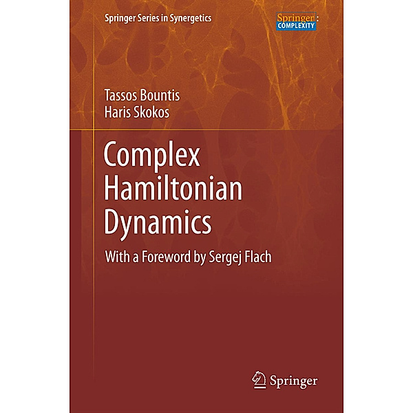Complex Hamiltonian Dynamics, Tassos Bountis, Haris Skokos