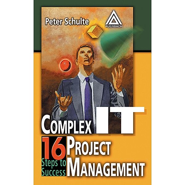 Complex IT Project Management, Peter Schulte