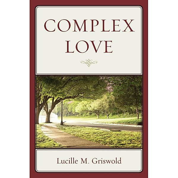 Complex Love, Lucille M. Griswold
