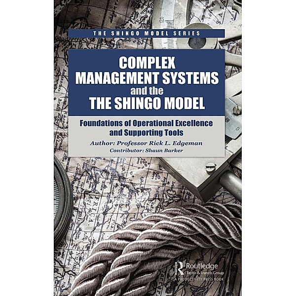 Complex Management Systems and the Shingo Model, Rick Edgeman