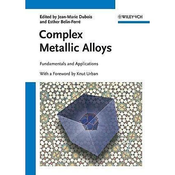 Complex Metallic Alloys