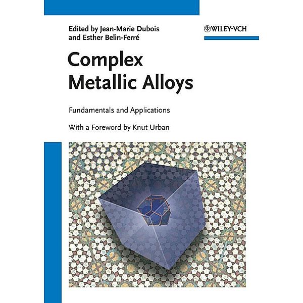 Complex Metallic Alloys