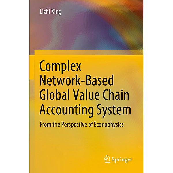 Complex Network-Based Global Value Chain Accounting System, Lizhi Xing
