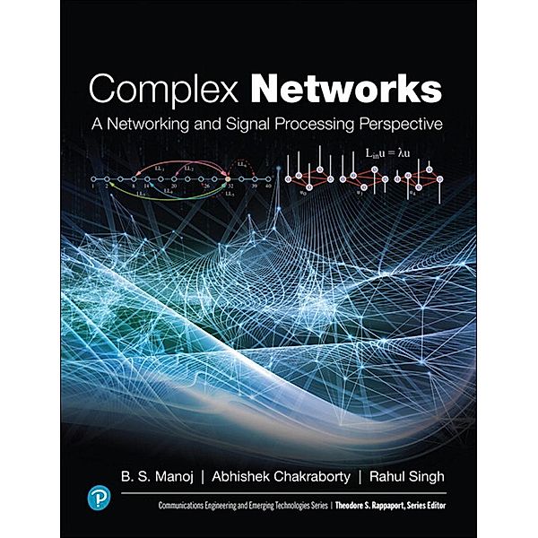 Complex Networks, Manoj B. S., Abhishek Chakraborty, Rahul Singh