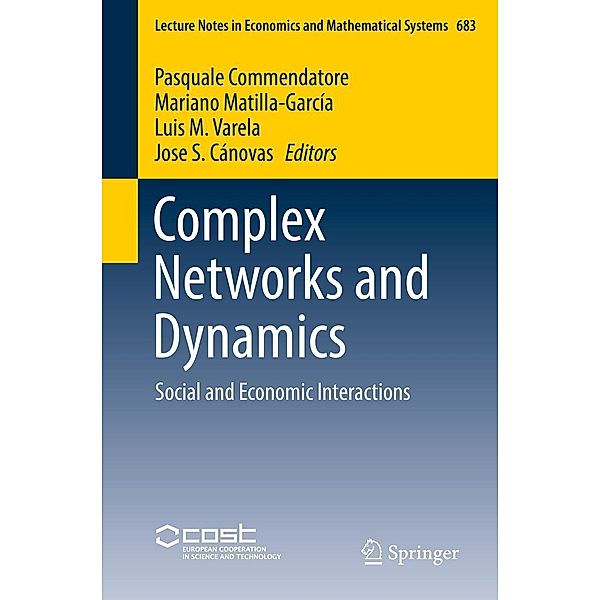 Complex Networks and Dynamics / Lecture Notes in Economics and Mathematical Systems Bd.683