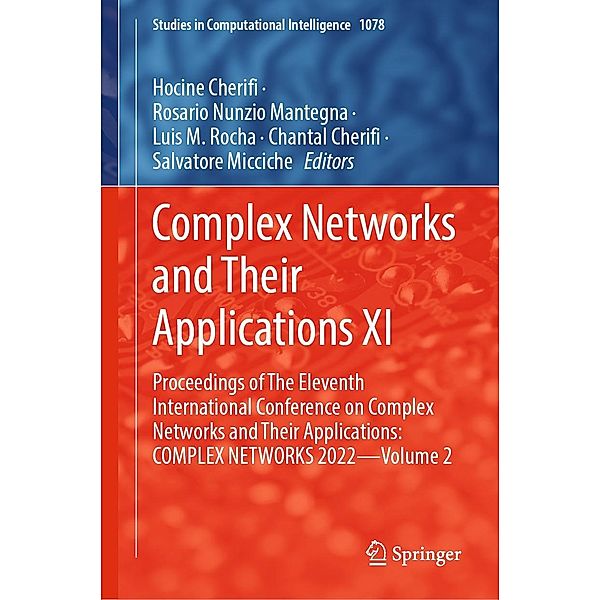 Complex Networks and Their Applications XI / Studies in Computational Intelligence Bd.1078