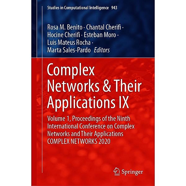 Complex Networks & Their Applications IX / Studies in Computational Intelligence Bd.943