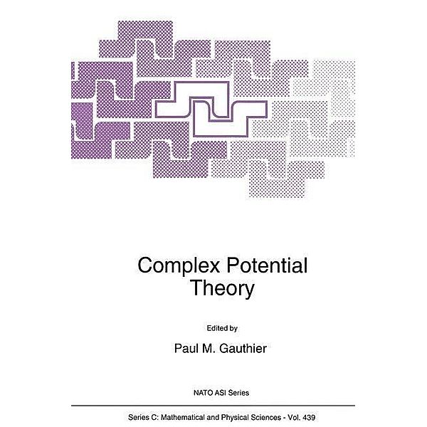 Complex Potential Theory / Nato Science Series C: Bd.439