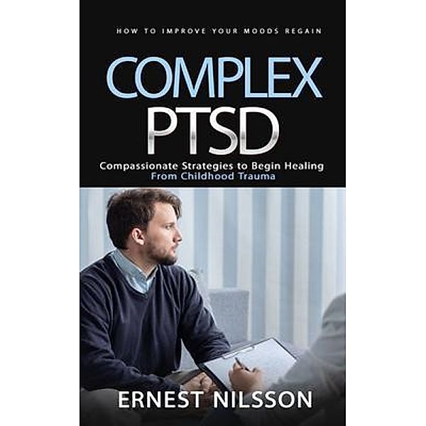 Complex Ptsd, Ernest Nilsson