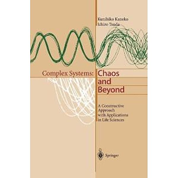 Complex Systems: Chaos and Beyond, Kunihiko Kaneko, Ichiro Tsuda