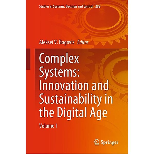 Complex Systems: Innovation and Sustainability in the Digital Age / Studies in Systems, Decision and Control Bd.282