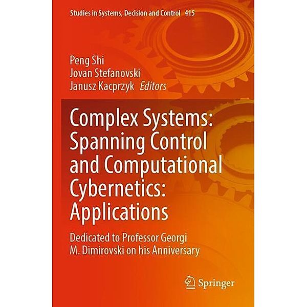 Complex Systems: Spanning Control and Computational Cybernetics: Applications