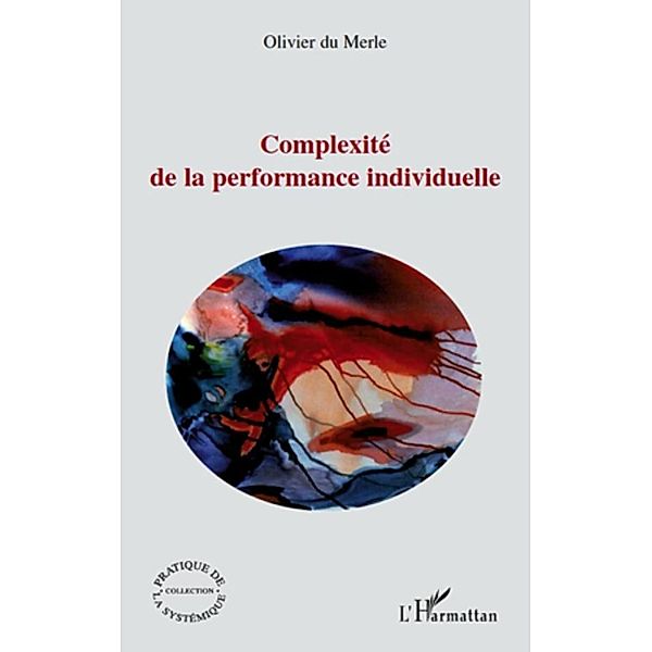 Complexite de la performance individuel. / Harmattan, Justin Koffi Justin Koffi