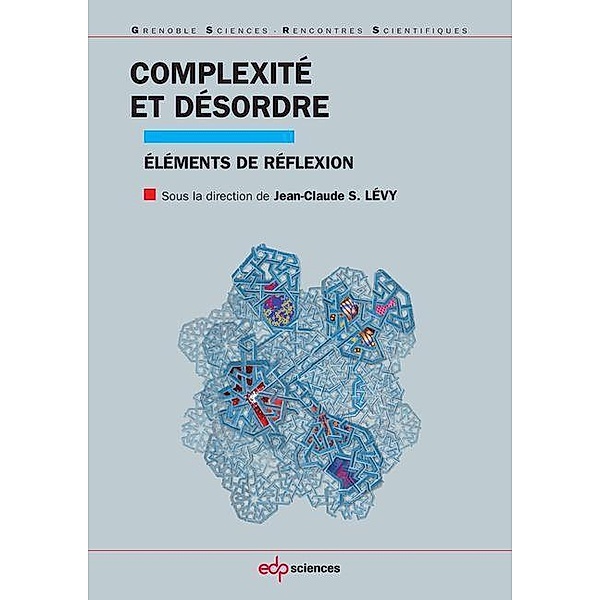 Complexité et désordre, Jean-Claude S. Lévy