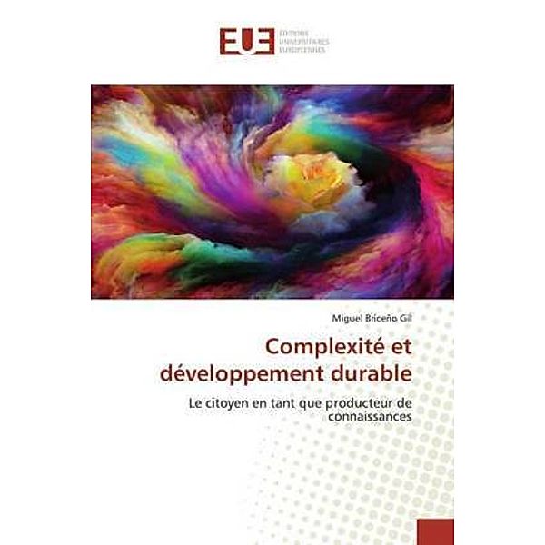 Complexité et développement durable, Miguel Briceño Gil