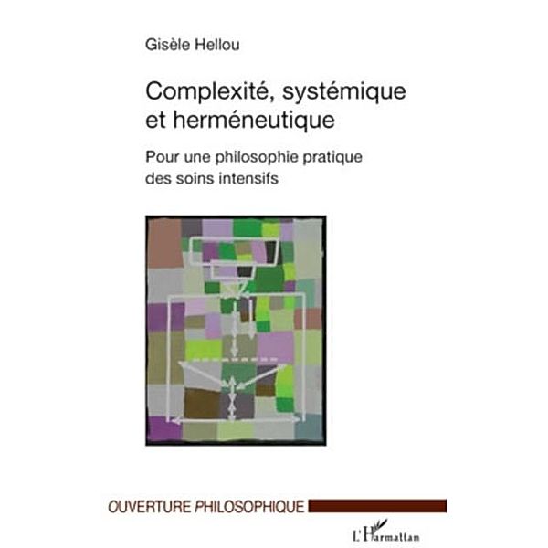 Complexite, systemique et hermeneutique / Hors-collection, Gisele Hellou