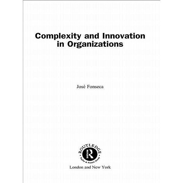 Complexity and Innovation in Organizations, Jose Fonseca