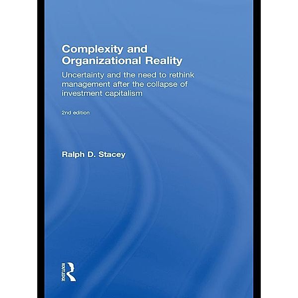 Complexity and Organizational Reality, Ralph D. Stacey