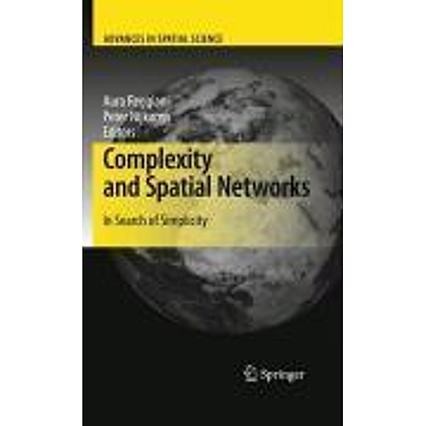 Complexity and Spatial Networks / Advances in Spatial Science, Peter Nijkamp, Aura Reggiani