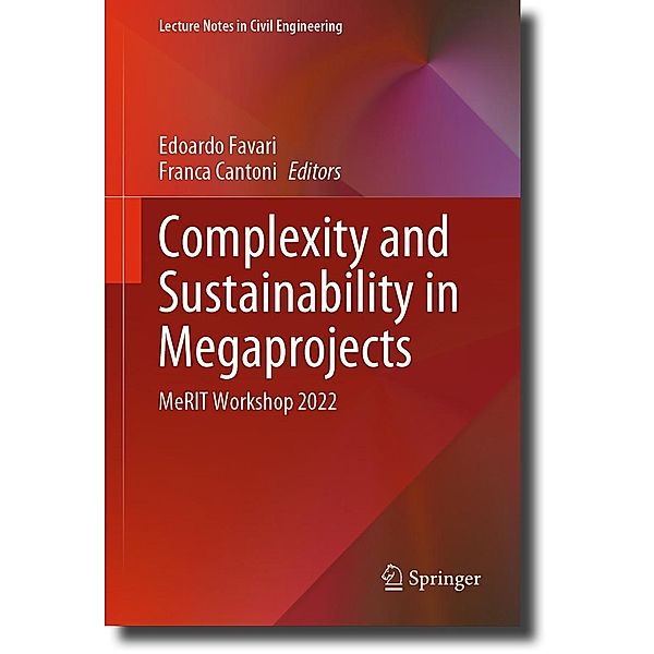 Complexity and Sustainability in Megaprojects / Lecture Notes in Civil Engineering Bd.342