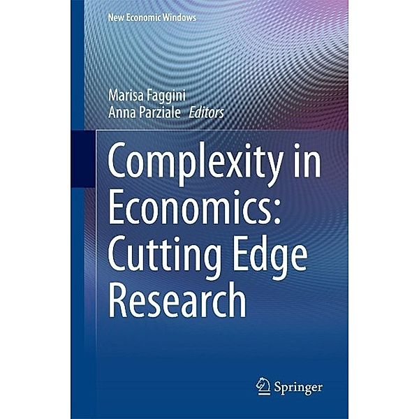 Complexity in Economics: Cutting Edge Research / New Economic Windows