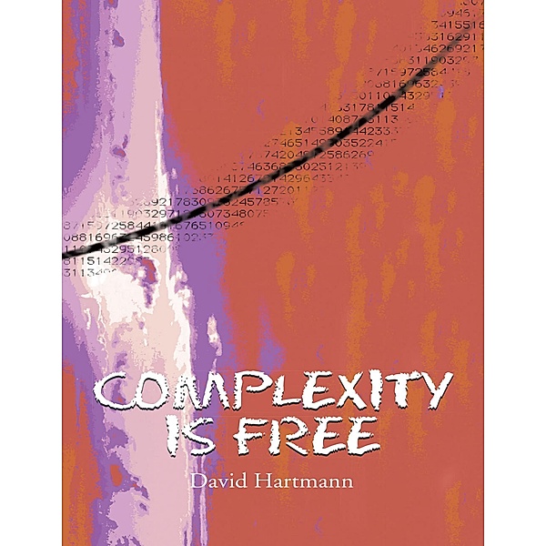 Complexity Is Free, David Hartmann