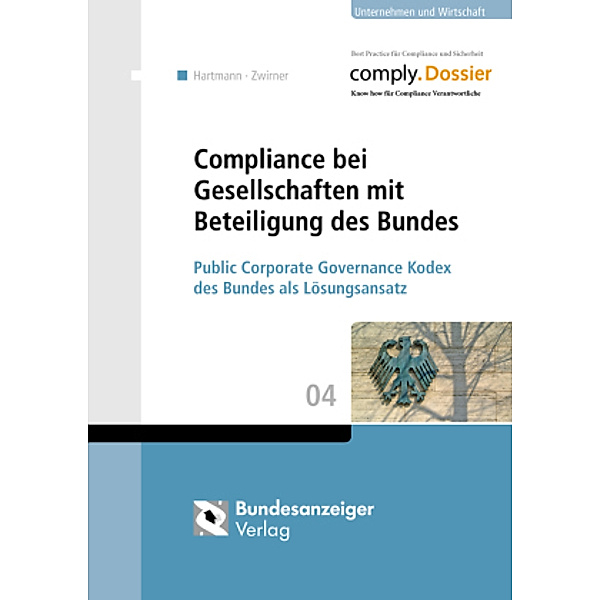 Compliance bei Gesellschaften mit Beteiligungen des Bundes, Simone Hartmann, Christian Zwirner