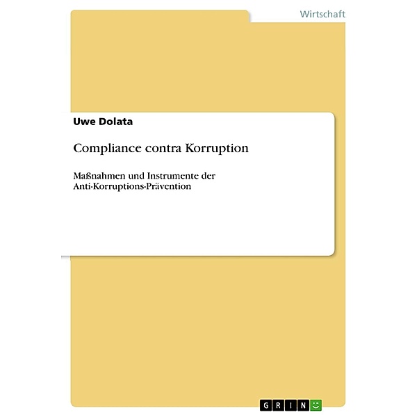 Compliance contra Korruption, Uwe Dolata