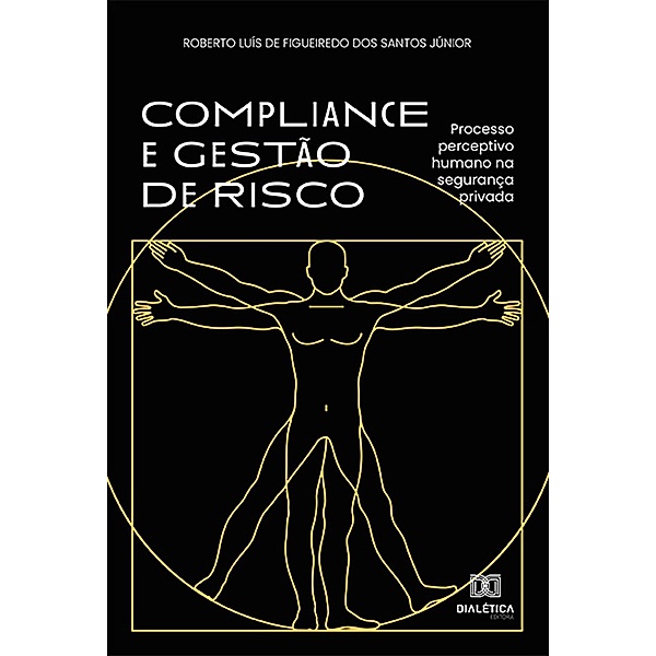 Compliance e Gestão de Risco, Roberto Luís de Figueiredo dos Santos Júnior