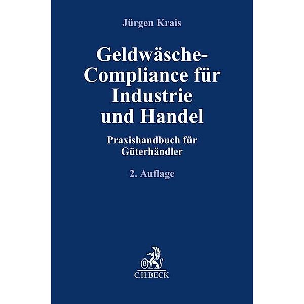 Compliance für die Praxis / Geldwäsche-Compliance für Industrie und Handel, Jürgen Krais