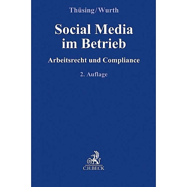 Compliance für die Praxis / Social Media im Betrieb