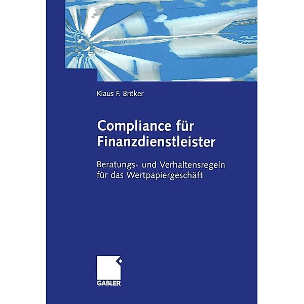 Compliance für Finanzdienstleister, Klaus Bröker