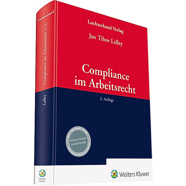 Compliance im Arbeitsrecht, Jan Tibor Lelley