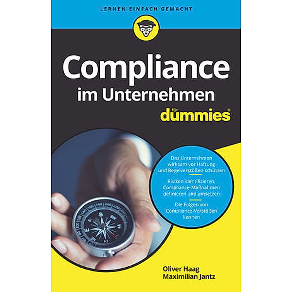 Compliance im Unternehmen für Dummies, Oliver Haag, Maximilian Jantz