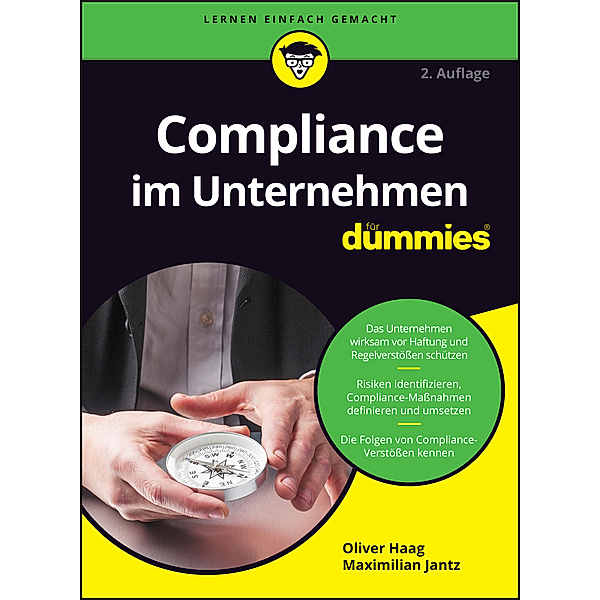 Compliance im Unternehmen für Dummies, Oliver Haag, Maximilian Jantz