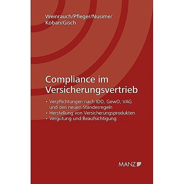 Compliance im Versicherungsvertrieb, Roland Weinrauch, Ludwig Pfleger, Margot Nusime, Klaus Koban, Erwin Gisch