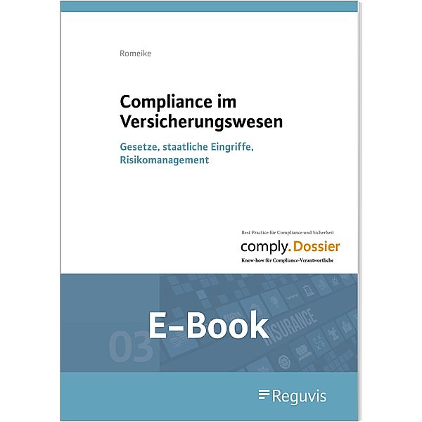 Compliance im Versicherungswesen (E-Book), Frank Romeike