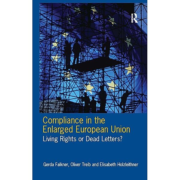 Compliance in the Enlarged European Union, Gerda Falkner, Oliver Treib