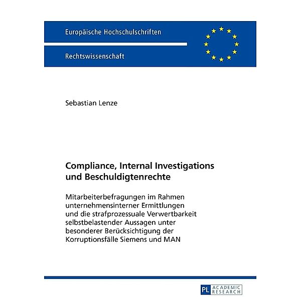 Compliance, Internal Investigations und Beschuldigtenrechte, Sebastian Lenze