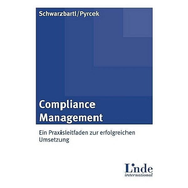 Compliance Management, Martin Schwarzbartl, Andreas Pyrcek