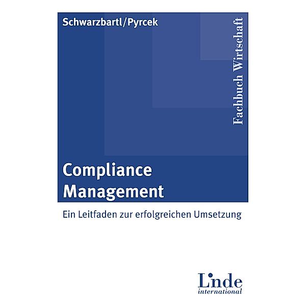 Compliance Management, Andreas Pyrcek, Martin Schwarzbartl