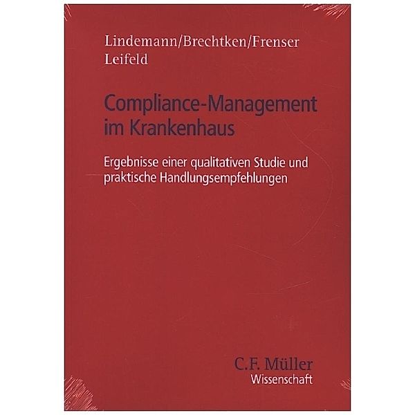 Compliance-Management im Krankenhaus, Michael Lindemann, Lena Brechtken, Katharina Frenser, Ronja Leifeld