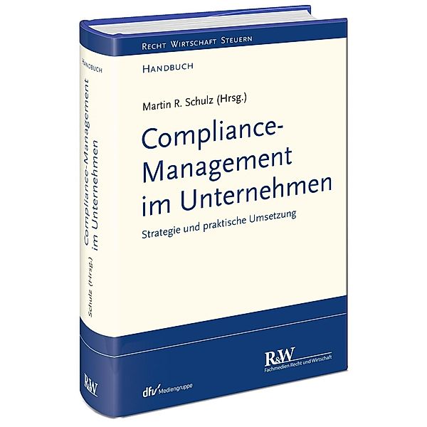 Compliance-Management im Unternehmen, Martin Schulz