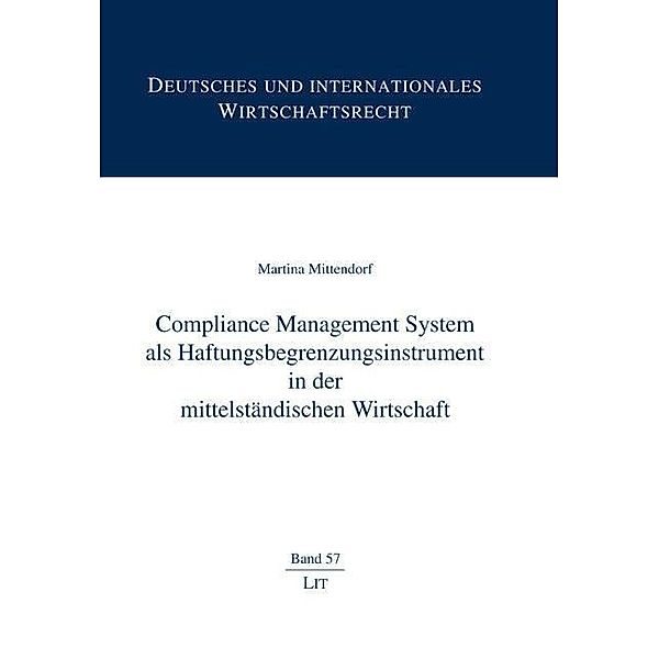 Compliance Management System als Haftungsbegrenzungsinstrument in der mittelständischen Wirtschaft, Martina Mittendorf