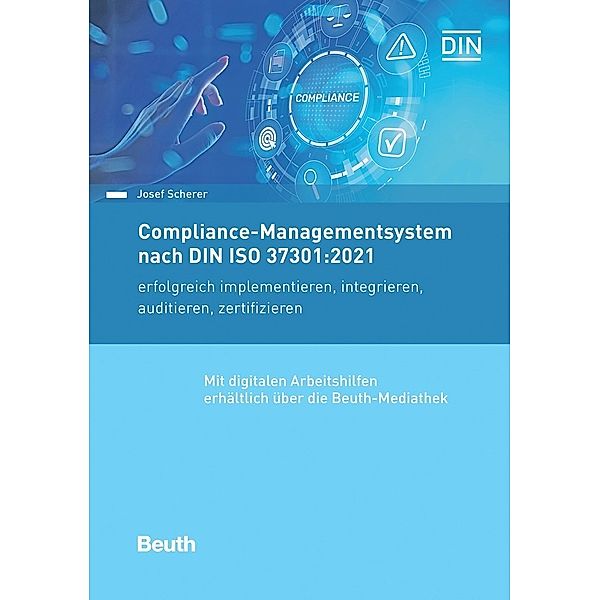 Compliance-Managementsystem nach DIN ISO 37301:2021, Josef Scherer
